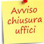 AVVISO CHIUSURA AL PUBBKICO